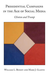 Vorderes Coverbild Presidential Campaigns in the Age of Social Media