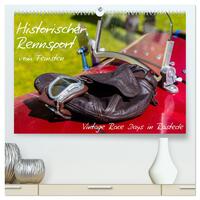Vorderes Coverbild Historischer Rennsport - vom Feinsten (hochwertiger Premium Wandkalender 2025 DIN A2 quer), Kunstdruck in Hochglanz