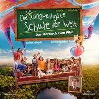 Vorderes Coverbild Die unlangweiligste Schule der Welt 1: Die unlangweiligste Schule der Welt 1: Das Hörbuch zum Film