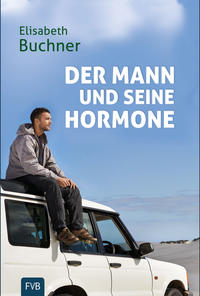 Vorderes Coverbild Der Mann und seine Hormone