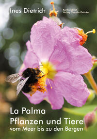 Vorderes Coverbild La Palma. Pflanzen und Tiere vom Meer bis zu den Bergen