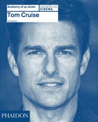 Vorderes Coverbild Tom Cruise: Anatomy of an Actor