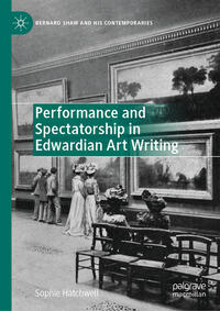 Vorderes Coverbild Performance and Spectatorship in Edwardian Art Writing
