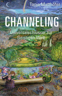 Vorderes Coverbild CHANNELING. Universalschlüssel zur Geistigen Welt