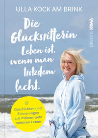 Vorderes Coverbild Die Glücksritterin. Leben ist, wenn man trotzdem lacht.