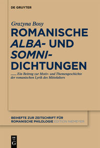 Vorderes Coverbild Romanische 'alba'- und 'somni'-Dichtungen