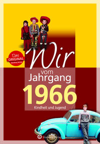 Vorderes Coverbild Wir vom Jahrgang 1966 - Kindheit und Jugend