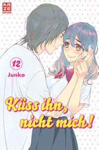Vorderes Coverbild Küss ihn, nicht mich! 12