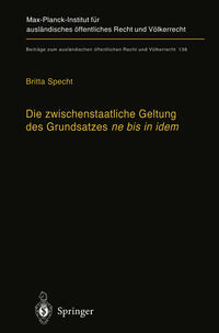 Vorderes Coverbild Die zwischenstaatliche Geltung des Grundsatzes ne bis in idem