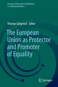 Vorderes Coverbild The European Union as Protector and Promoter of Equality