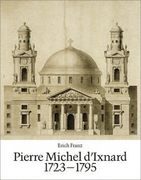 Vorderes Coverbild Pierre Michel d'Ixnard 1723-1795