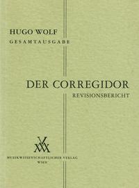 Vorderes Coverbild Hugo Wolf Gesamtausgabe / Der Corregidor
