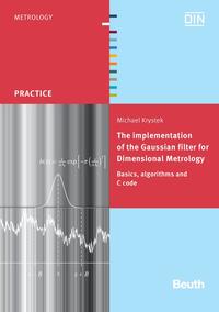 Vorderes Coverbild The implementation of the Gaussian filter for Dimensional Metrology