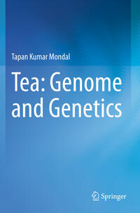 Vorderes Coverbild Tea: Genome and Genetics