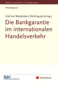 Vorderes Coverbild Die Bankgarantie im internationalen Handelsverkehr