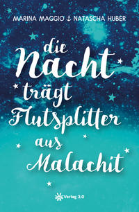 Vorderes Coverbild Die Nacht trägt Flutsplitter aus Malachit