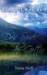 Vorderes Coverbild Euphoria Band 1 - Das Spiel der Götter