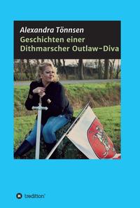 Vorderes Coverbild Geschichten einer Dithmarscher Outlaw-Diva