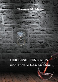 Vorderes Coverbild Der besoffene Geist und andere Geschichten