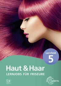 Vorderes Coverbild Lernjobs für Friseure – Lernfeld 5