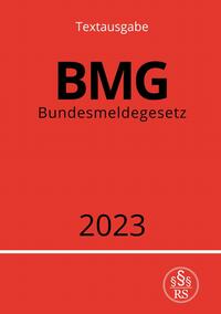 Vorderes Coverbild Bundesmeldegesetz - BMG 2023