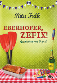 Vorderes Coverbild Eberhofer, Zefix!