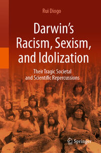 Vorderes Coverbild Darwin’s Racism, Sexism, and Idolization