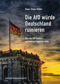 Vorderes Coverbild Die AfD würde Deutschland ruinieren