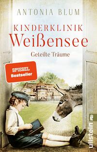Vorderes Coverbild Kinderklinik Weißensee – Geteilte Träume (Die Kinderärztin 4)