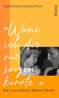 Vorderes Coverbild »Wenn ich dir nur sagen könnte …«