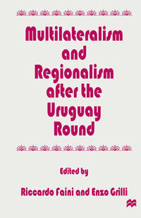 Vorderes Coverbild (hohe Qualität) Multilateralism and Regionalism after the Uruguay Round