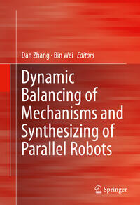 Vorderes Coverbild Dynamic Balancing of Mechanisms and Synthesizing of Parallel Robots