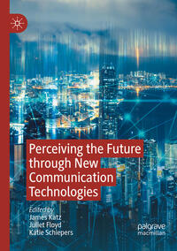 Vorderes Coverbild Perceiving the Future through New Communication Technologies