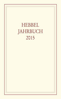 Vorderes Coverbild Hebbel-Jahrbuch / Hebbel Jahrbuch 2015
