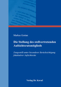 Vorderes Coverbild Die Stellung des stellvertretenden Aufsichtsratsmitglieds