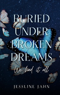 Vorderes Coverbild Buried under broken dreams