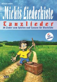 Vorderes Coverbild Michis Liederkiste: Tanzlieder für Blockflöte