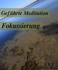 Vorderes Coverbild Meditation Fokussierung