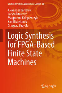 Vorderes Coverbild Logic Synthesis for FPGA-Based Finite State Machines
