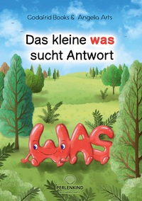 Vorderes Coverbild Das kleine was sucht Antwort
