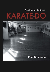 Vorderes Coverbild Einblicke in die Kunst Karate-Do