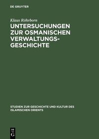 Vorderes Coverbild Untersuchungen zur osmanischen Verwaltungsgeschichte