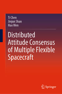 Vorderes Coverbild Distributed Attitude Consensus of Multiple Flexible Spacecraft