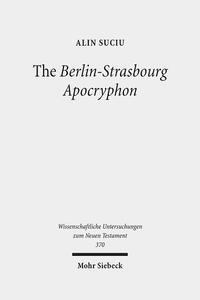 Vorderes Coverbild The Berlin-Strasbourg Apocryphon