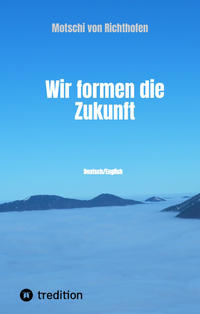 Vorderes Coverbild Wir formen die Zukunft
