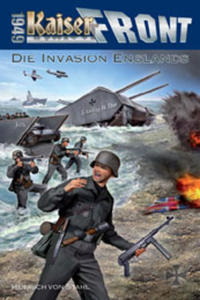 Vorderes Coverbild Kaiserfront 1949 Band 5: Die Invasion Englands