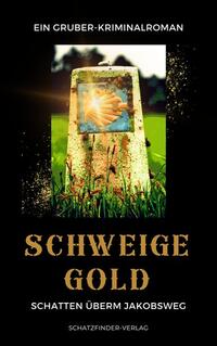Vorderes Coverbild Schweigegold