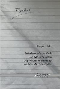 Vorderes Coverbild Zwischen Wiener Wald und Moslemkutten
