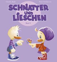 Vorderes Coverbild Schnatter und Lieschen - Lieschen feiert Namenstag (Inkl. CD)