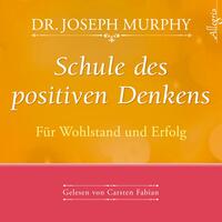 Vorderes Coverbild Schule des positiven Denkens – Für Wohlstand und Erfolg